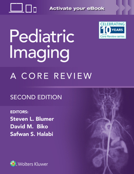 Paperback Pediatric Imaging: A Core Review: Print + eBook with Multimedia Book