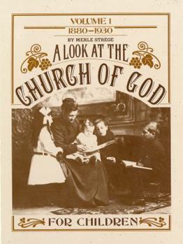 Hardcover A Look at the Church of God: The Story of the Church for Children Book