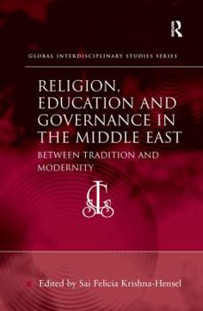 Paperback Religion, Education and Governance in the Middle East: Between Tradition and Modernity Book