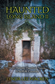 Paperback Haunted Long Island II: More Haunted Places in Nassau & Suffolk Counties Book