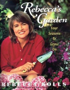 Hardcover Rebecca's Garden: Four Seasons to Grow on Book