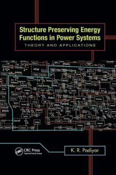 Paperback Structure Preserving Energy Functions in Power Systems: Theory and Applications Book