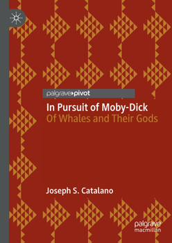 Hardcover In Pursuit of Moby-Dick: Of Whales and Their Gods Book