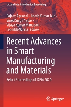 Paperback Recent Advances in Smart Manufacturing and Materials: Select Proceedings of Icem 2020 Book