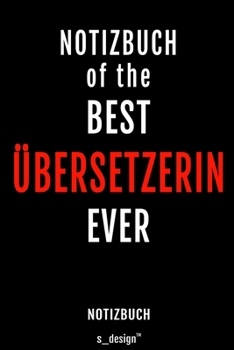 Notizbuch für Übersetzer / Übersetzerin: Originelle Geschenk-Idee [120 Seiten liniertes blanko Papier ] (German Edition)