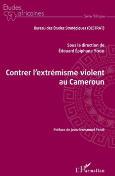 Paperback Contrer l'extrémisme violent au Cameroun [French] Book
