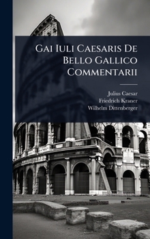 Hardcover Gai Iuli Caesaris De Bello Gallico Commentarii Book