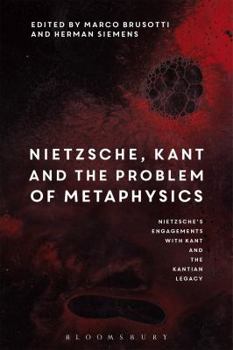 Hardcover Nietzsche, Kant and the Problem of Metaphysics Book