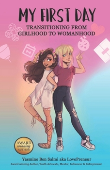 Paperback My First Day: Transitioning from Girlhood To Womanhood Book