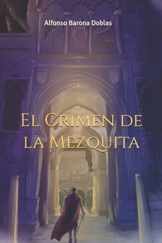 El Crimen de la Mezquita (Spanish Edition)
