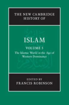 Hardcover The Islamic World in the Age of Western Dominance Book