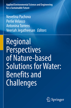 Paperback Regional Perspectives of Nature-Based Solutions for Water: Benefits and Challenges Book