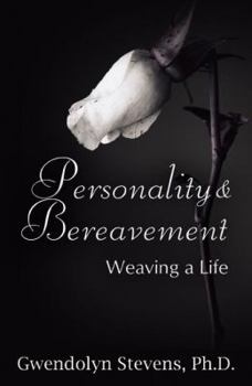 Paperback Personality & Bereavement: Weaving a Life Book