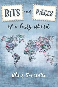 Paperback Bits and Pieces of a Tasty World Book