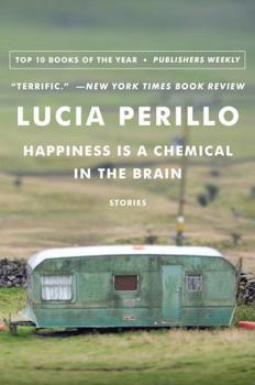 Paperback Happiness Is a Chemical in the Brain Book