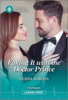 Mass Market Paperback Faking It with the Doctor Prince [Large Print] Book