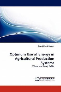Paperback Optimum Use of Energy in Agricultural Production Systems Book