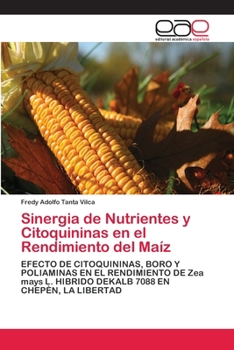 Paperback Sinergia de Nutrientes y Citoquininas en el Rendimiento del Maíz [Spanish] Book