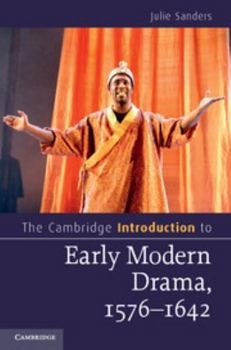 Paperback The Cambridge Introduction to Early Modern Drama, 1576-1642 Book