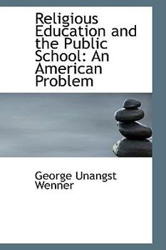 Paperback Religious Education and the Public School: An American Problem Book