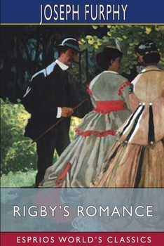 Paperback Rigby's Romance (Esprios Classics) Book