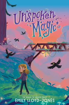 Unspoken Magic - Book #2 of the Unseen Magic