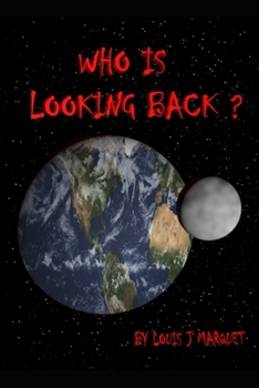 Paperback Who is looking back?: Alien space encounter Book