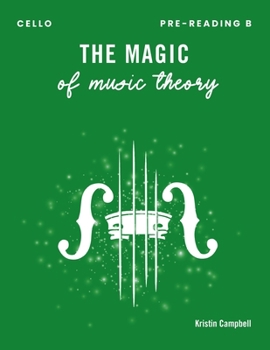 Paperback The Magic of Music Theory Pre-Reading B - Cello Book