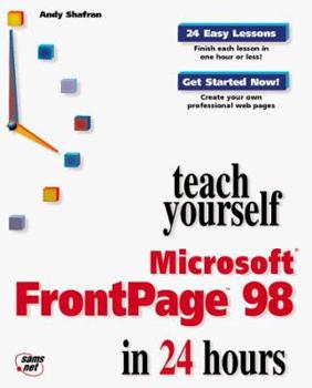 Paperback Teach Yourself Microsoft FrontPage 98 in 24 Hours [With Includes Online Examples from the Book] Book