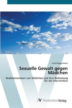Paperback Sexuelle Gewalt gegen Mädchen [German] Book