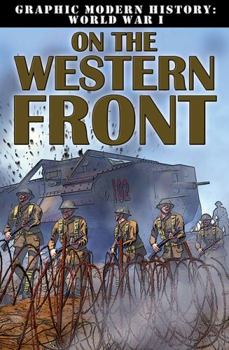 On the Western Front - Book  of the Graphic Modern History: World War I