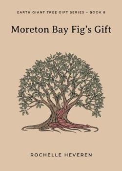 Paperback Moreton Bay Fig's Gift Book