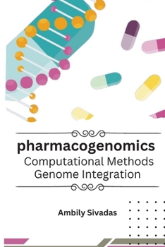 Paperback Pharmacogenomics: Computational Methods, Genome Integration Book