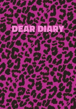 Paperback Dear Diary: Pink Leopard Print Notebook With Funny Text On The Cover (Animal Skin Pattern). College Ruled (Lined) Journal. Wild Ca Book