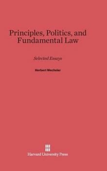 Hardcover Principles, Politics, and Fundamental Law: Selected Essays Book