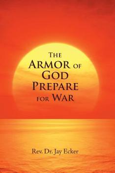 Paperback The Armor of God Prepare for War Book