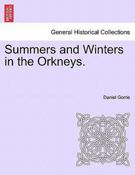 Summers and Winters in the Orkneys