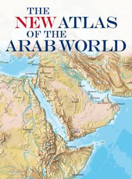 Hardcover The New Atlas of the Arab World Book
