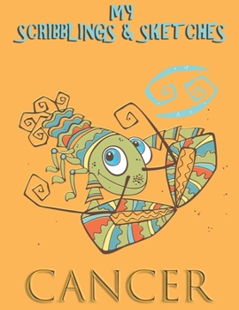 Paperback My Scribblings & Sketches: Cancer Book