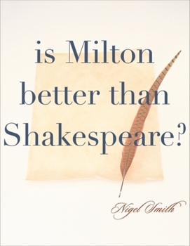 Hardcover Is Milton Better than Shakespeare? Book