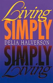 Paperback Living Simply, Simply Living Book