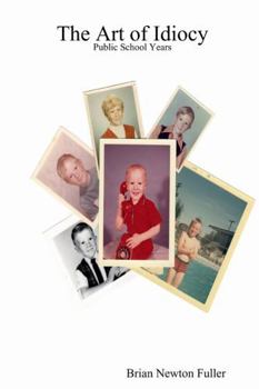 Paperback The Art of Idiocy Book