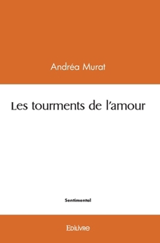 Paperback Les tourments de l'amour [French] Book
