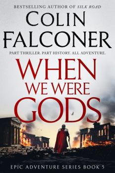 When We Were Gods (Epic Adventure)