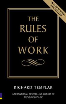 Paperback The Rules of Work: A Definitive Code for Personal Success Book