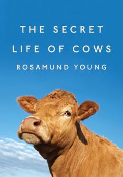 Hardcover The Secret Life of Cows Book