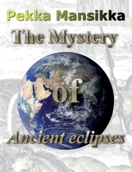 Paperback The Mystery of Ancient eclipses Book