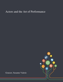 Paperback Actors and the Art of Performance Book