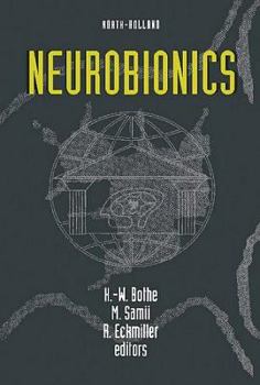 Neurobionics: An Interdisciplinary Approach to Substitute Impaired Functions of the Human Nervous System