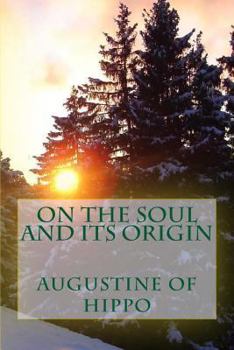 Paperback On the soul and its origin Book